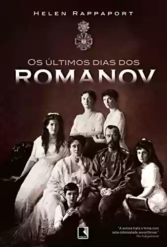 Livro Baixar: Os últimos dias dos Romanov