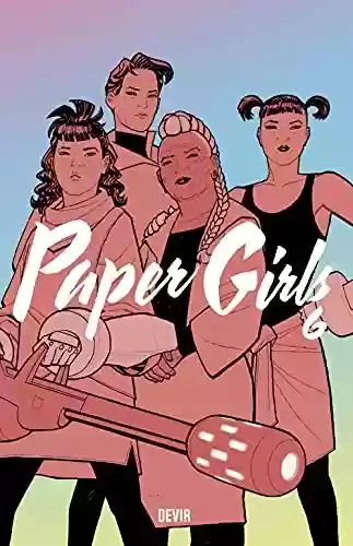 Paper Girls volume 6 - Brian K. Vaughan