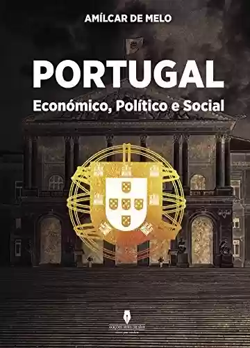Livro Baixar: PORTUGAL ECONÓMICO, POLÍTICO E SOCIAL