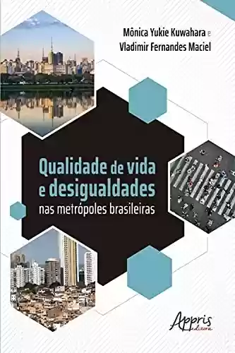 Livro Baixar: Qualidade de Vida e Desigualdades nas Metrópoles Brasileiras