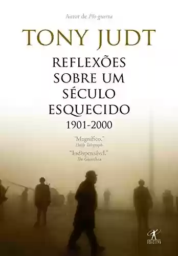 Livro Baixar: Reflexões sobre um século esquecido: 1901-2000