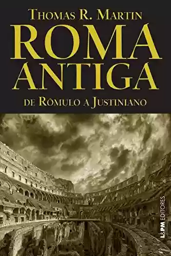 Livro Baixar: Roma antiga: de Rômulo a Justiniano