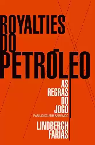 Livro Baixar: Royalties do Petróleo