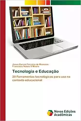 Livro Baixar: Tecnologia e Educação