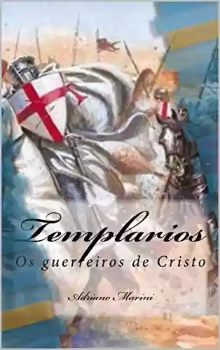 Livro Baixar: Templarios: Os guerreiros de Cristo