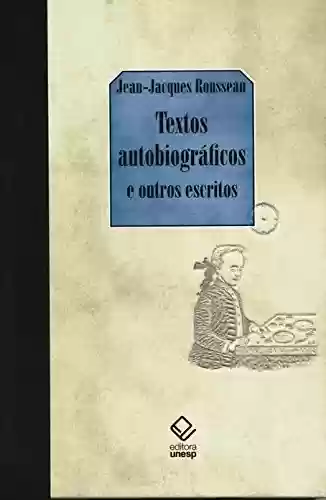 Livro Baixar: Textos Autobiograficos