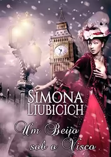 Um beijo sob o visco - Simona Liubicich