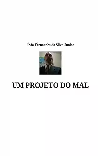 Livro Baixar: UM PROJETO DO MAL: Comunistas de Olho no Brasil