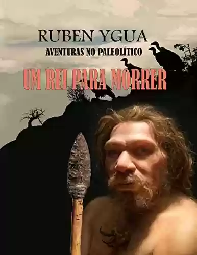 UM REI PARA MORRER - Ruben Ygua