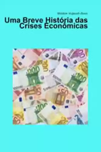 Livro Baixar: Uma breve história das crises econômicas