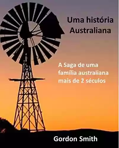 Uma história australiana - Gordon Smith