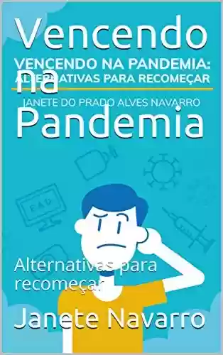 Livro Baixar: Vencendo na Pandemia: Alternativas para recomeçar