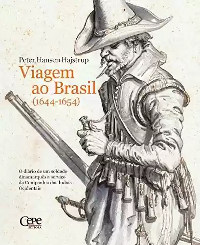 Livro Baixar: Viagem ao Brasil: 1644-1654