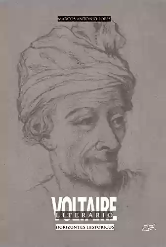 Livro Baixar: Voltaire Literário: horizontes históricos