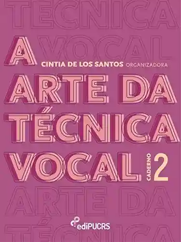 Livro Baixar: A arte da técnica vocal; caderno 2