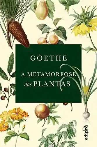 Livro Baixar: A Metamorfose das Plantas