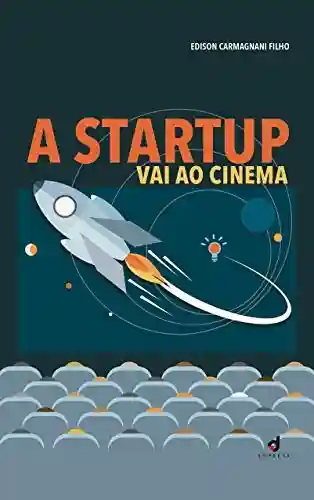 Livro Baixar: A Startup vai ao Cinema
