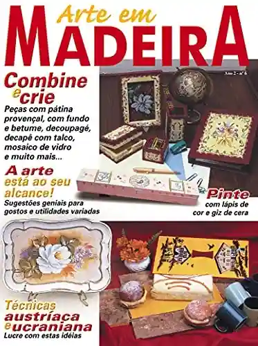Livro Baixar: Arte em Madeira: Edição 6
