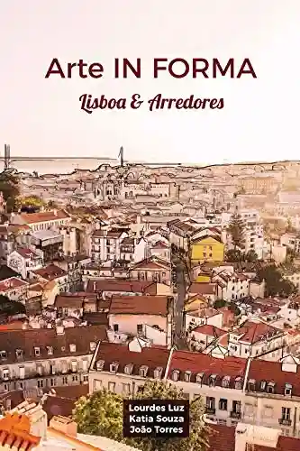 Livro Baixar: Arte IN FORMA: Lisboa e Arredores