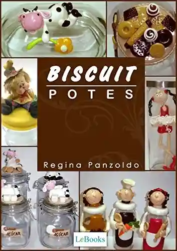 Livro Baixar: Biscuit – potes (Coleção Artesanato)