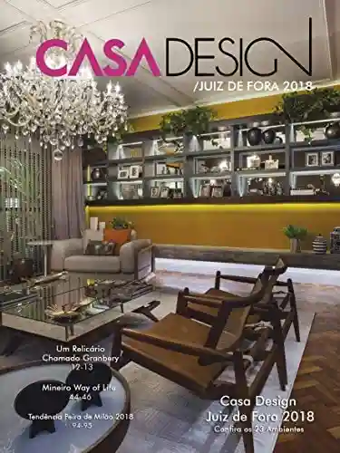 Casa Design 2018: Revista de Arquitetura e Decoração - Faz Figueiredo