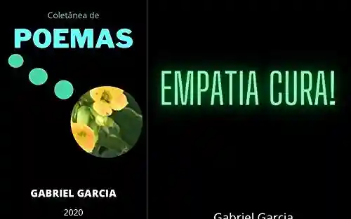 Coletânea de Poemas : 2020 (Empatia Cura) - Gabriel Garcia