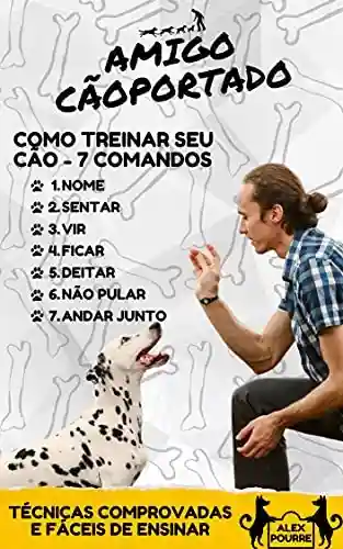 Livro Baixar: Como Treinar Seu Cão – 7 Comandos Essenciais (Adestramento Canino)