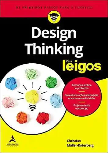 Livro Baixar: Design Thinking Para Leigos: Os Primeiros Passos Para o Sucesso