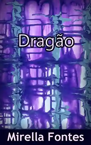 Dragão - Mirella Fontes