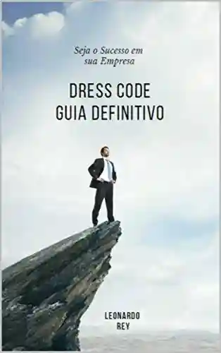 Livro Baixar: Dress Code – O Guia Definitivo