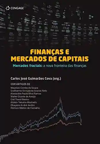 Livro Baixar: Finanças e Mercados de Capitais: Mercados fractais: a nova fronteira das Finanças