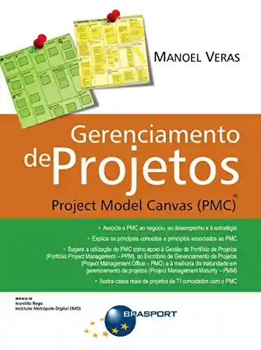 Livro Baixar: Gerenciamento de Projetos: Project Model Canvas (PMC)®