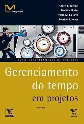 Livro Baixar: Gerenciamento do tempo em projetos (FGV Management)