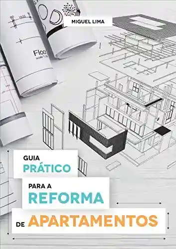 Livro Baixar: Guia Prático Para a Reforma de Apartamentos