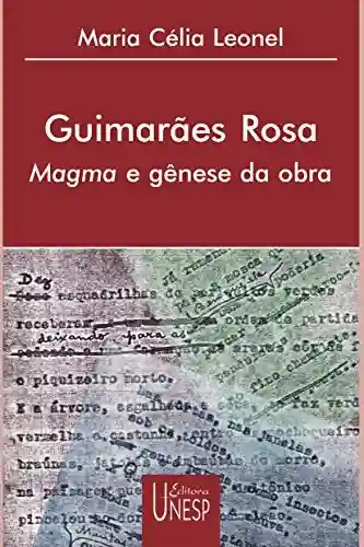 Livro Baixar: Guimaraes Rosa – Magma E Genese