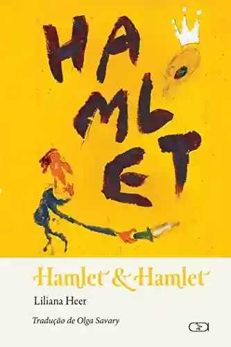 HAMLET & HAMLET - Liliana Heer