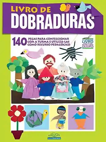 Livro de Dobraduras (O Grande Livro Projetos Escolares) - On Line Editora