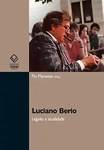 Livro Baixar: Luciano Berio: legado e atualidade