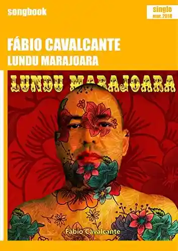 Lundu Marajoara: Songbook - Fábio Cavalcante