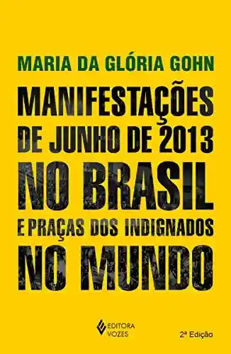 Livro Baixar: Manifestações de junho de 2013 no Brasil e praças dos indignados no mundo