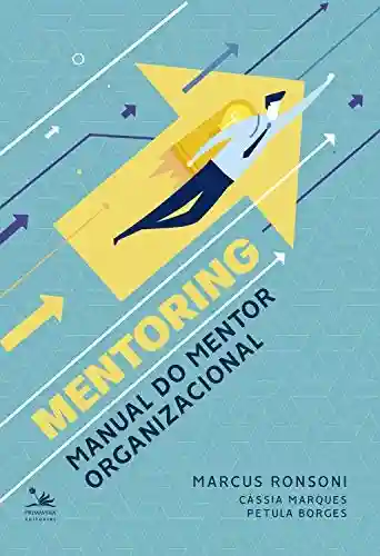 Livro Baixar: Mentoring: Manual do mentor organizacional