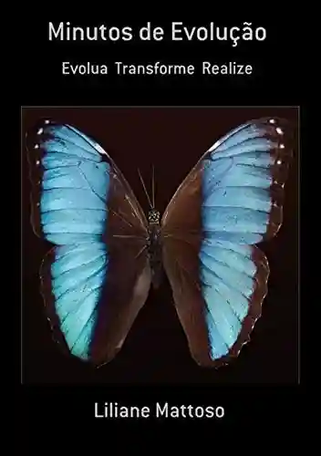 Livro Baixar: Minutos de Evolução: Evolua Transforme Realize