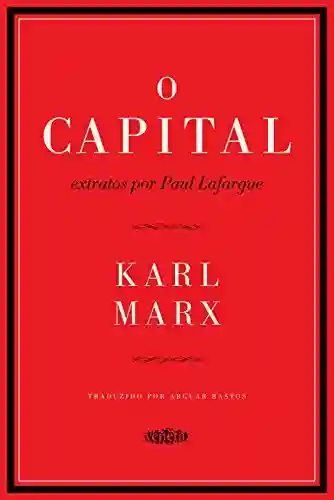 Livro Baixar: O capital: Extratos por Paul Lafargue
