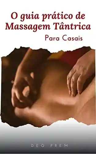 Livro Baixar: O guia prático de massagem tântrica: Para casais