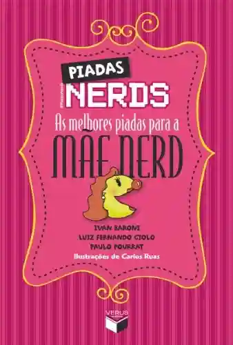 Livro Baixar: Piadas nerds – as melhores piadas para a mãe nerd