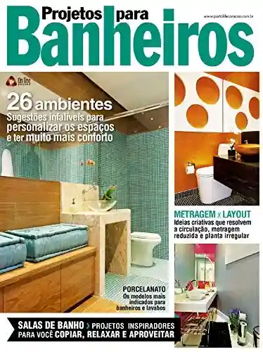 Projetos para Banheiros: Edição 19 - On Line Editora