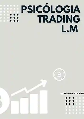Livro Baixar: Psicólogia Trading L.M