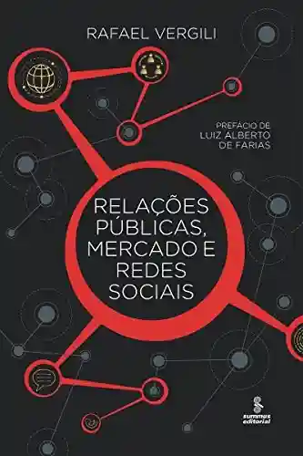 Relações públicas, mercado e redes sociais - Rafael Vergili