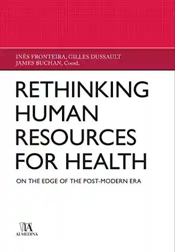Livro Baixar: Rethinking Human Resources for health – On the edge of the Post-Modern Era