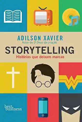 Livro Baixar: Storytelling: Histórias que deixam marcas